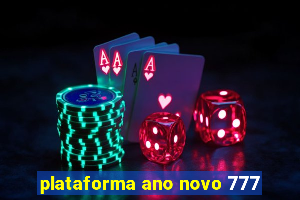 plataforma ano novo 777